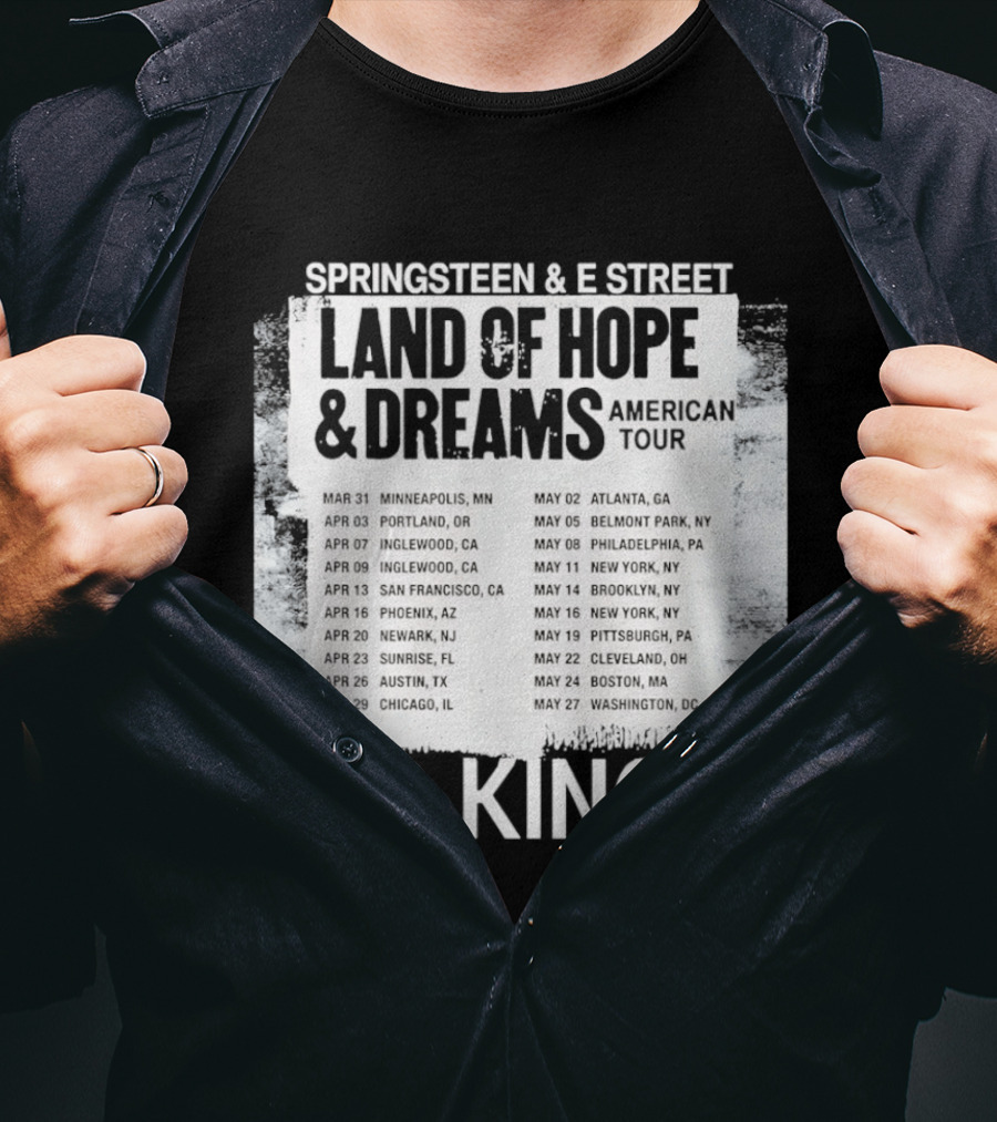 Bruce Springsteen E Street Band Land Of Hope Dreams Tour 2026 No Kings Cities Dates T-Shirt