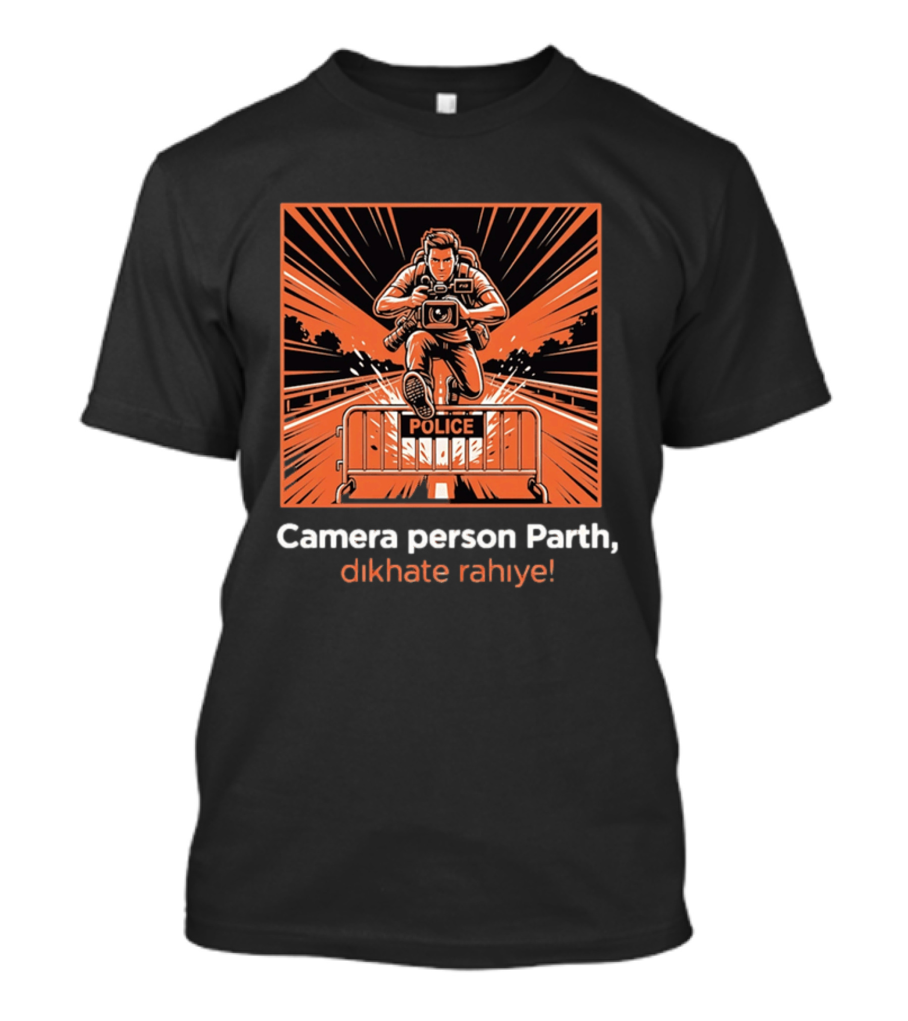 Camera Person Parth Dikhate Rahiye Police Barrier Action Scene T-Shirt