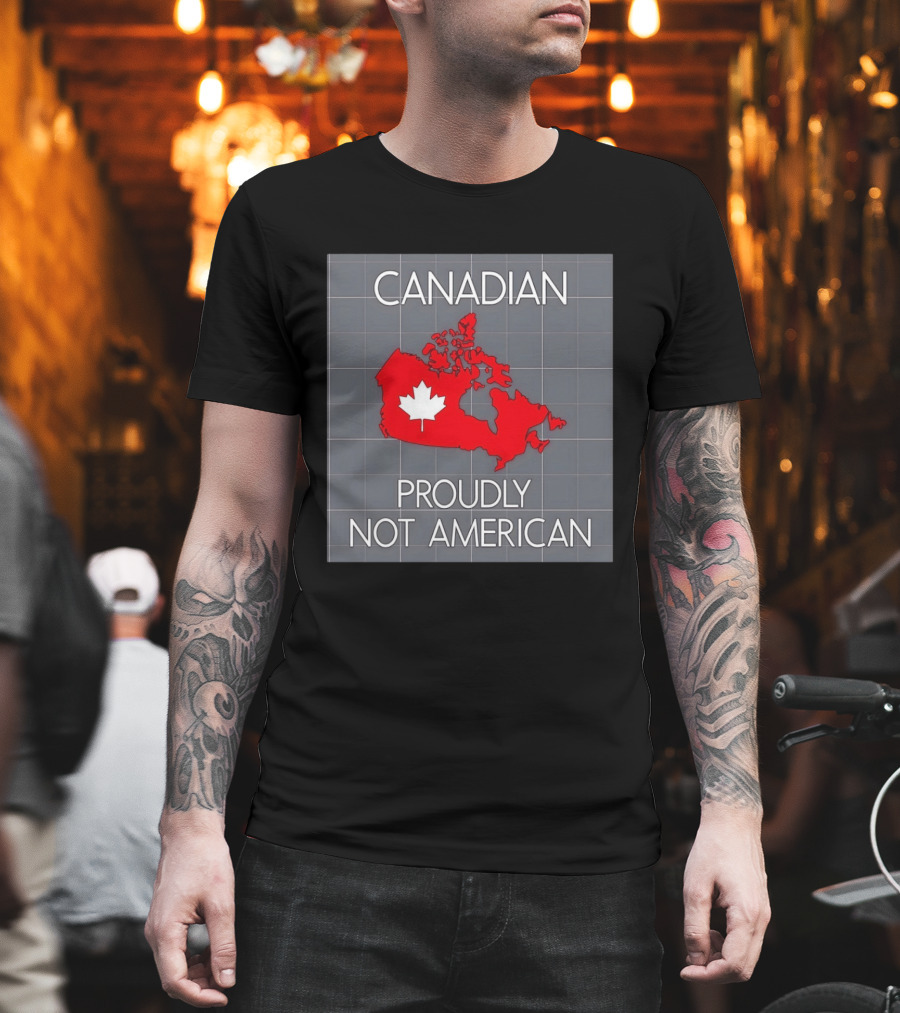 Canadian Proudly Not American Map With Maple Leaf T-Shirt