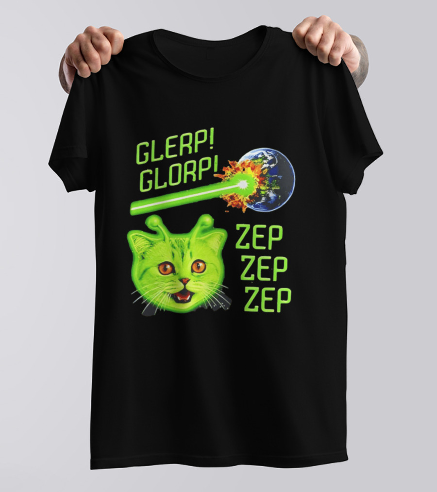 Glerp Glorp Cat Alien Zep Zep Zep Earth Laser Explosion T-Shirt