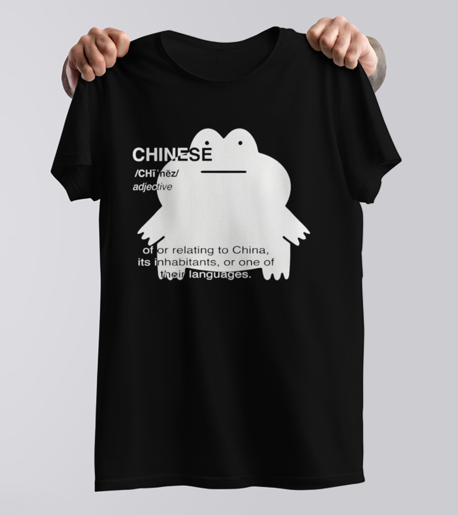 CHINESE Definition Frog Relating To China Its Inhabitants Or Their Language T-Shirt