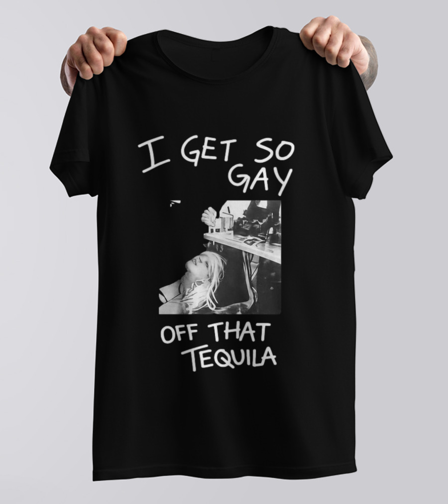 I Get So Gay Off That Tequila Retro Party Vibe T-Shirt
