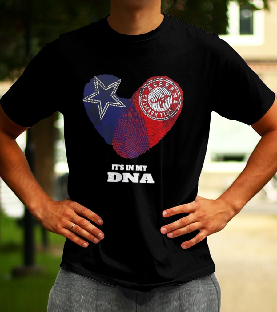 Dallas Cowboys Star And Atlanta Braves Heart It's In My DNA T-Shirt