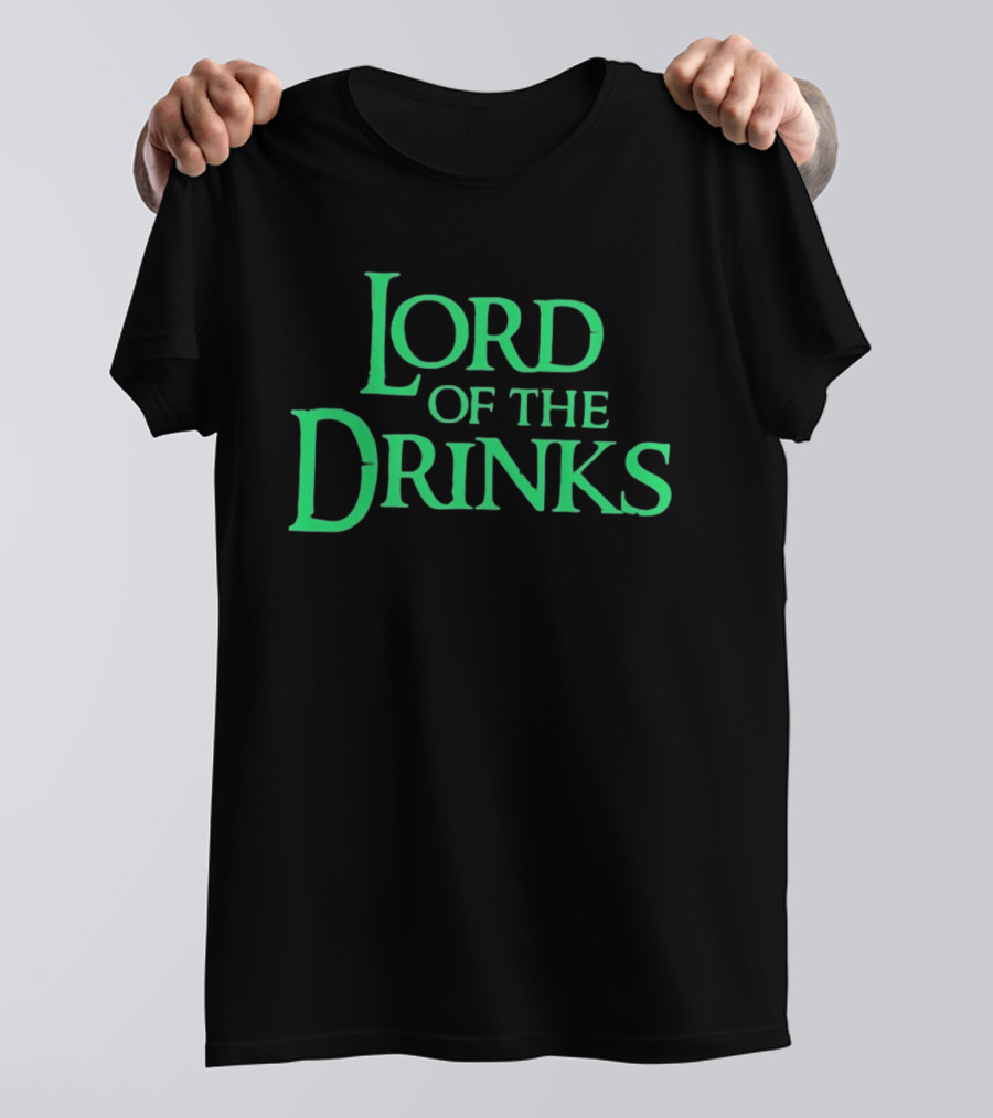 Lord Of The Drinks Funny Drinking Lover Humor Party T-Shirt