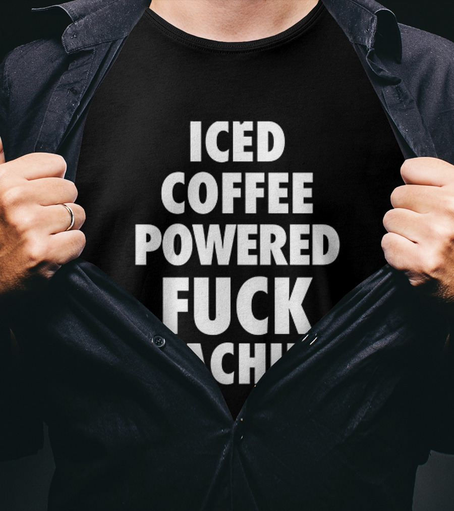 Iced Coffee Powered Statement Phrase T-Shirt