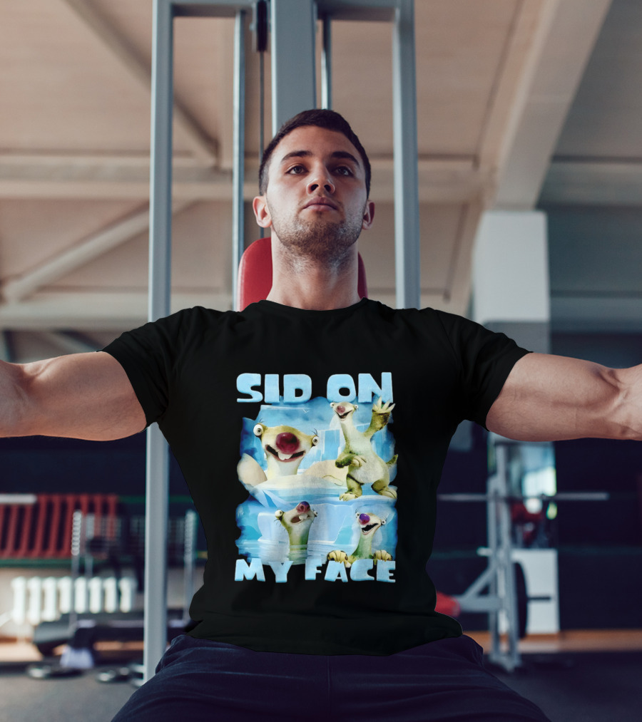 Sid On My Face Sloth Meme Ice Age Character Funny Scene T-Shirt