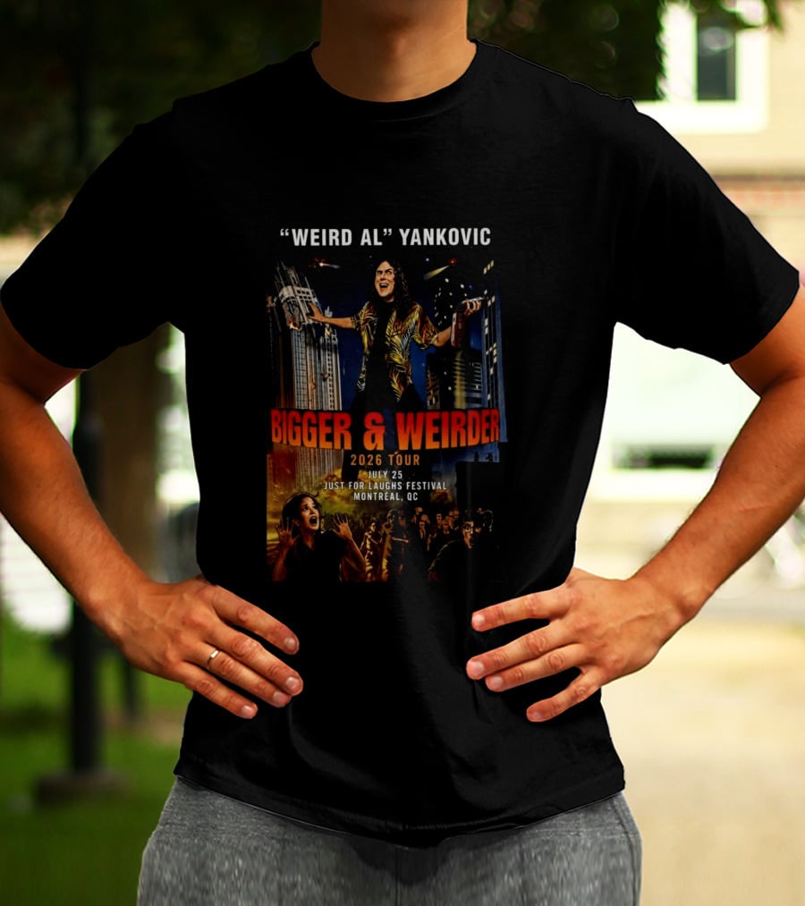 Weird Al Yankovic Bigger & Weirder 2026 Tour July 25 Just For Laughs Festival Montreal QC T-Shirt