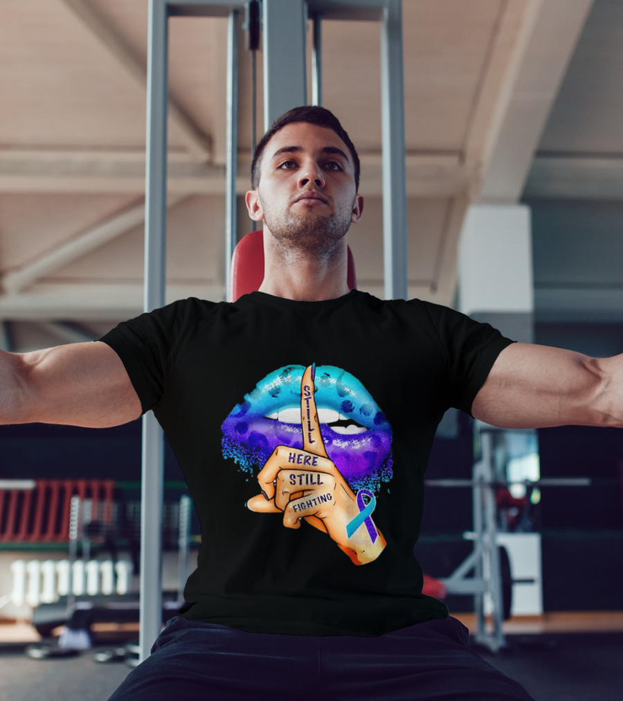 Teal Purple Ribbon Awareness Still Here Still Fighting T-Shirt