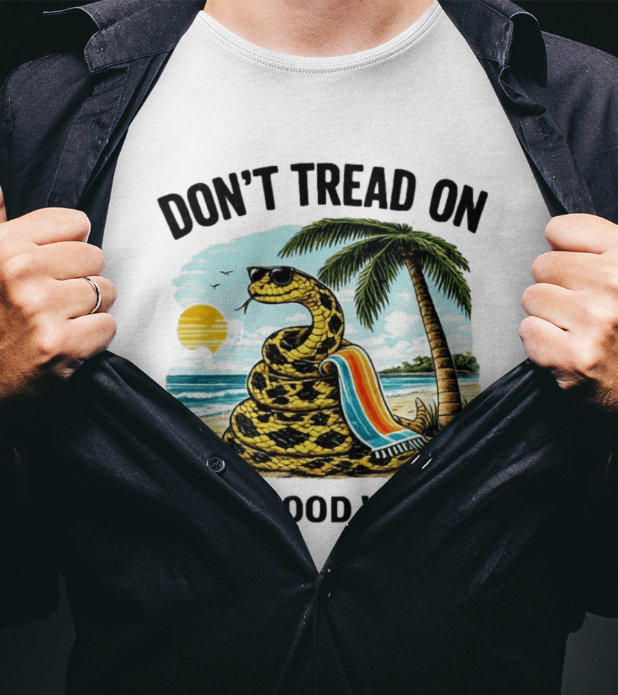 Don't Tread On My Good Vibes Beach Snake Palm Tree Summer T-Shirt