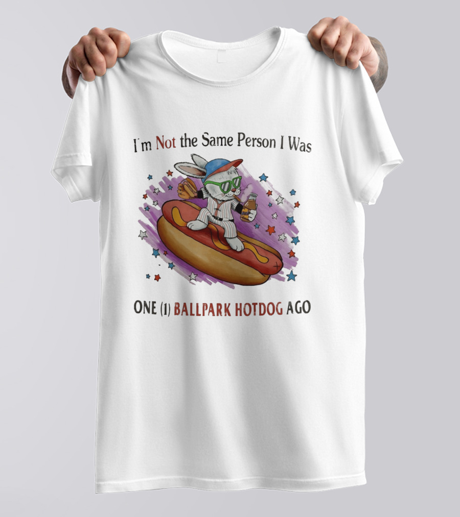 I'm Not The Same Person I Was One Ballpark Hotdog Ago Baseball Bunny With Sunglasses And Stars T-Shirt