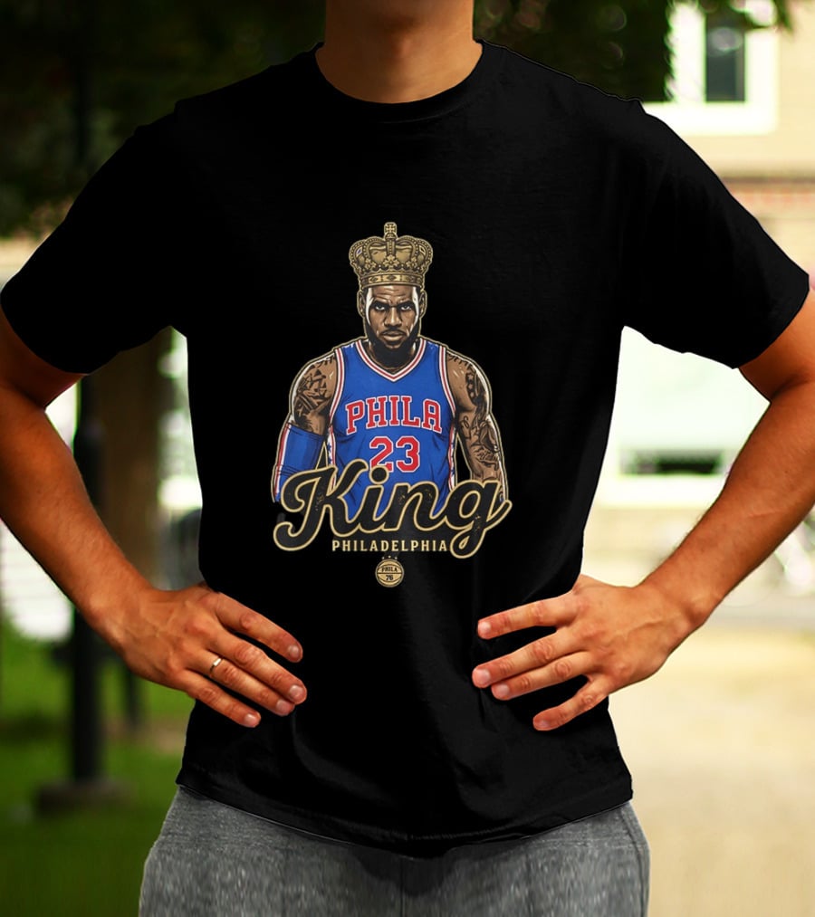 LeBron James King Phila 23 Philadelphia 76ers NBA Basketball Fan T-Shirt