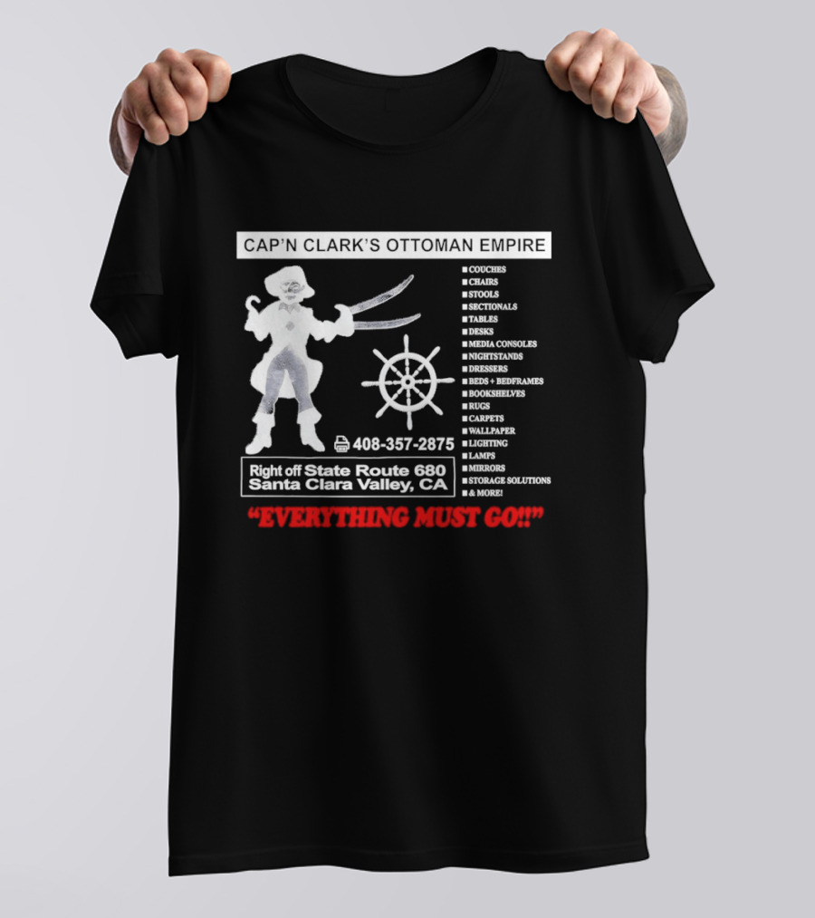 Cap'n Clark's Ottoman Empire Space Horror 2026 Santa Clara Valley Everything Must Go T-Shirt