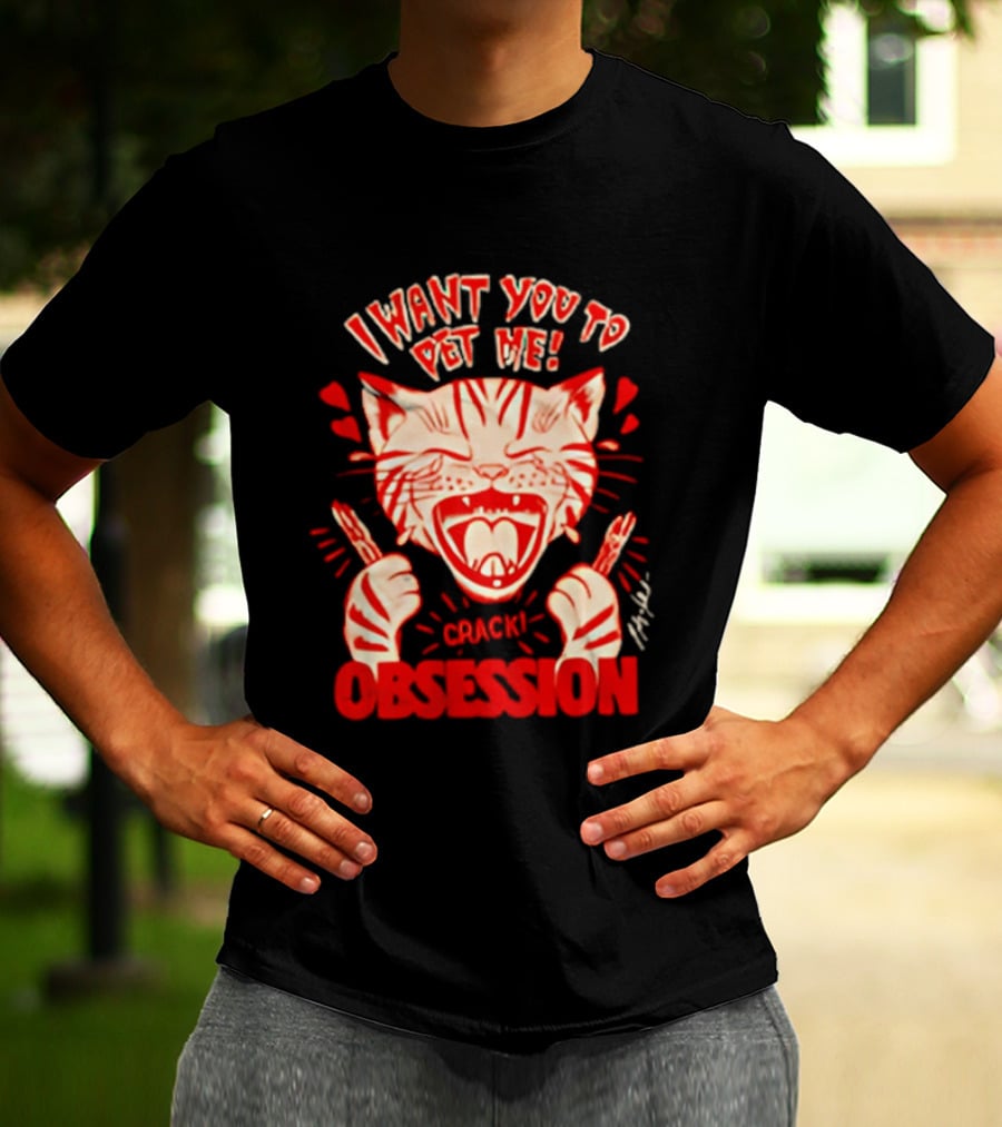 I Want You To Pet Me Crack Obsession Cat With Playful Hearts T-Shirt