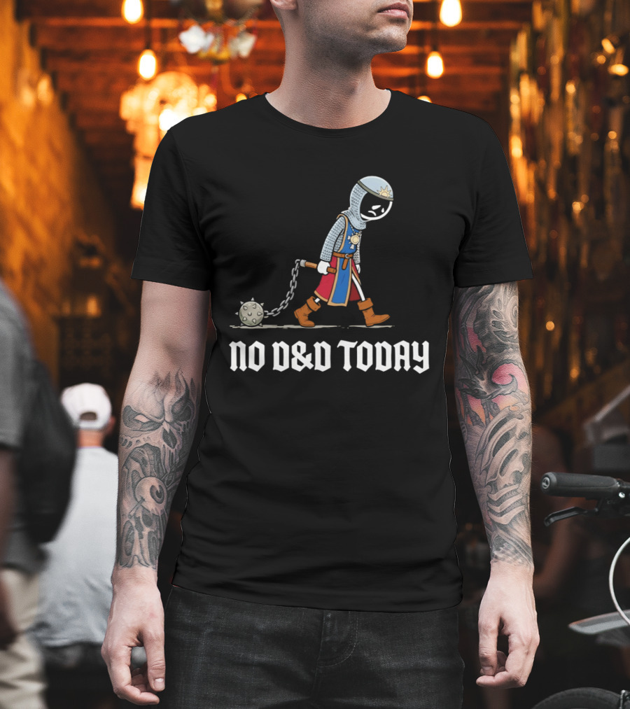 Cleric No D&D Today Funny Cartoon Fantasy Adventurer T-Shirt