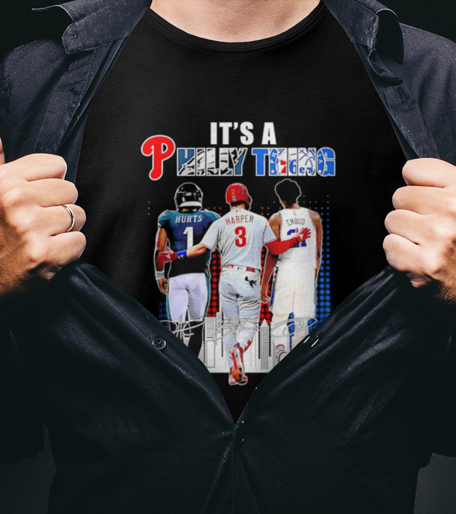 Jalen Hurts Bryce Harper Joel Embiid Walking Together Philly Thing Philadelphia Teams T-Shirt