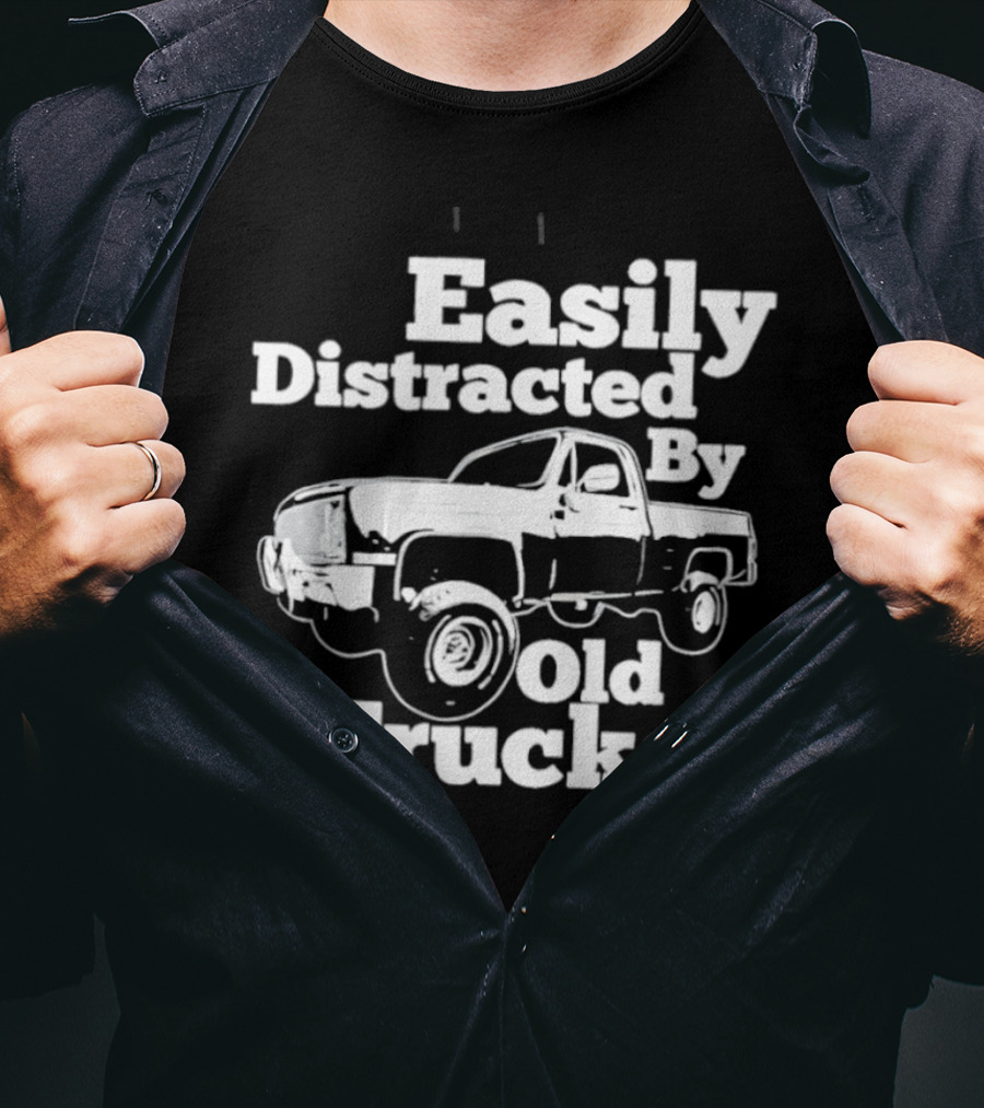 Easily Distracted By Old Trucks Vintage Pickup T-Shirt
