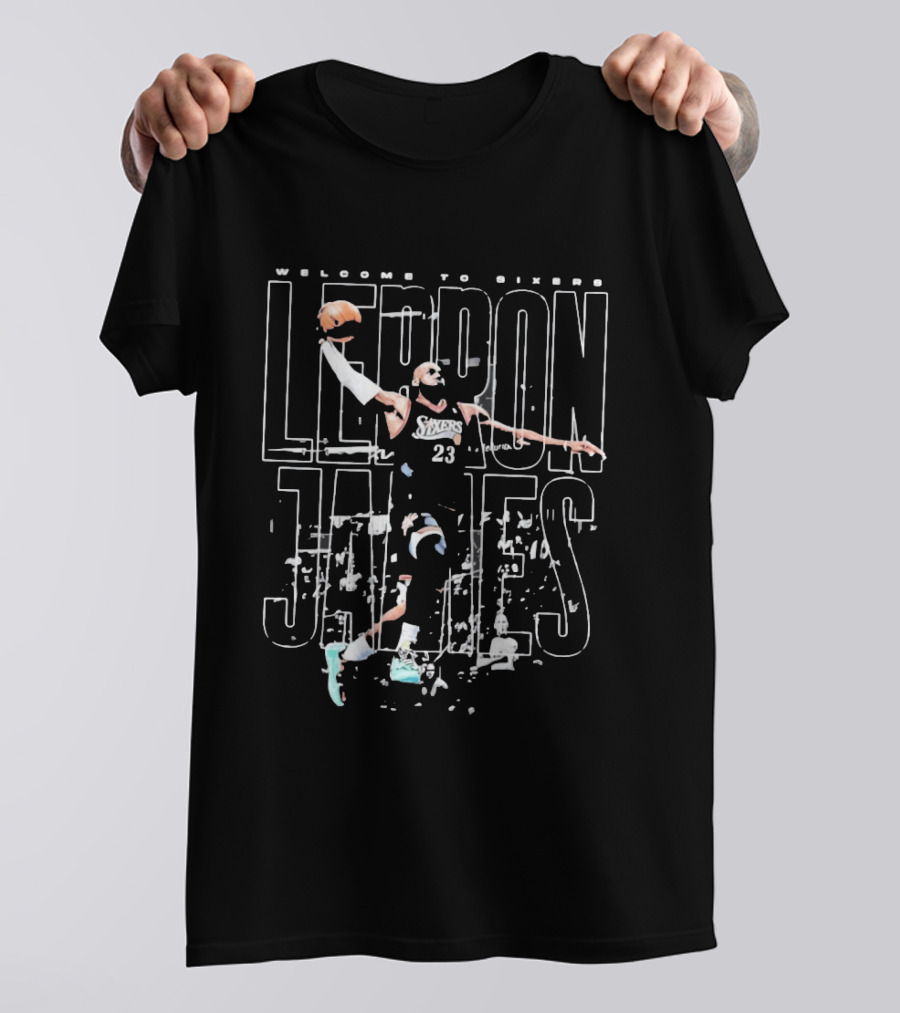 Welcome To Sixers LeBron James Philadelphia 76ers Bootleg T-Shirt