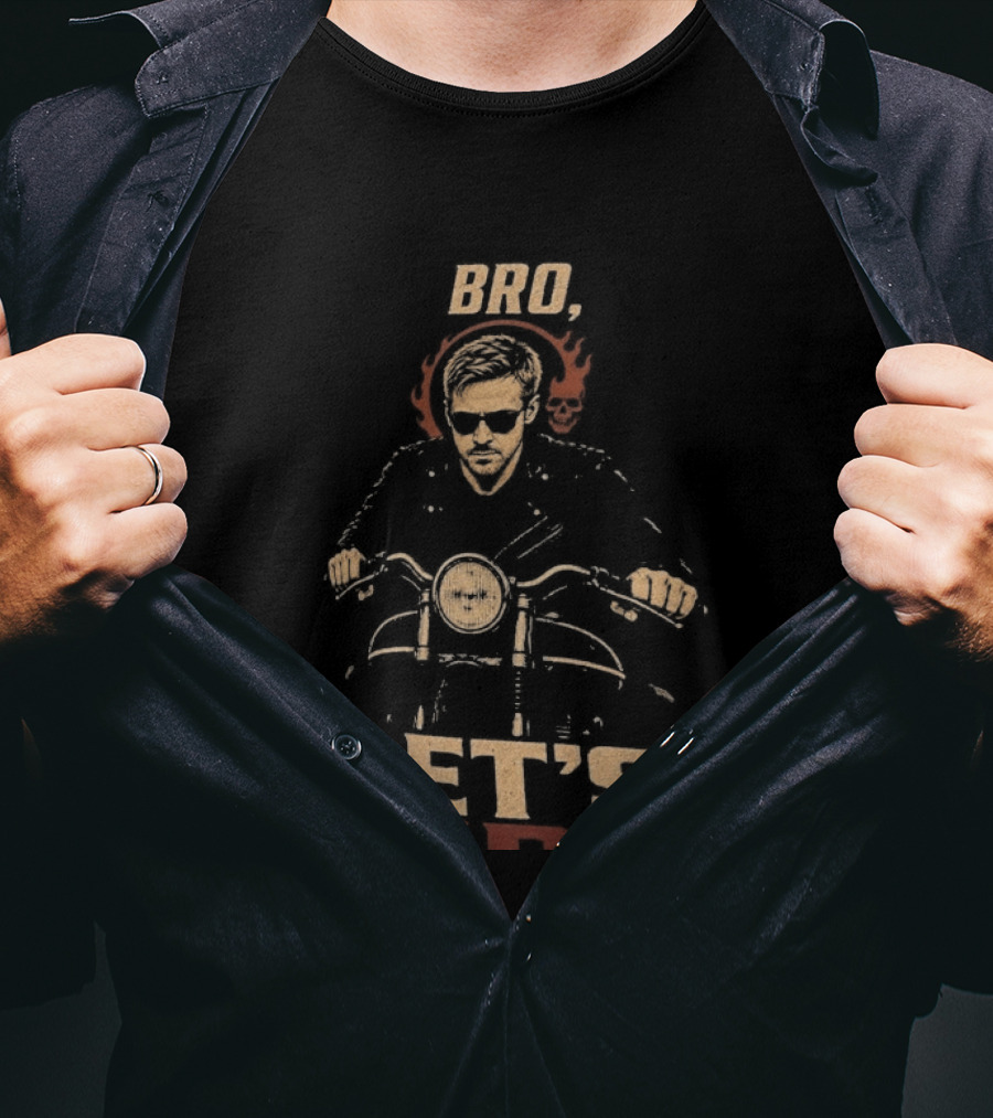 Bro Ghost Rider Let's Ride T-Shirt