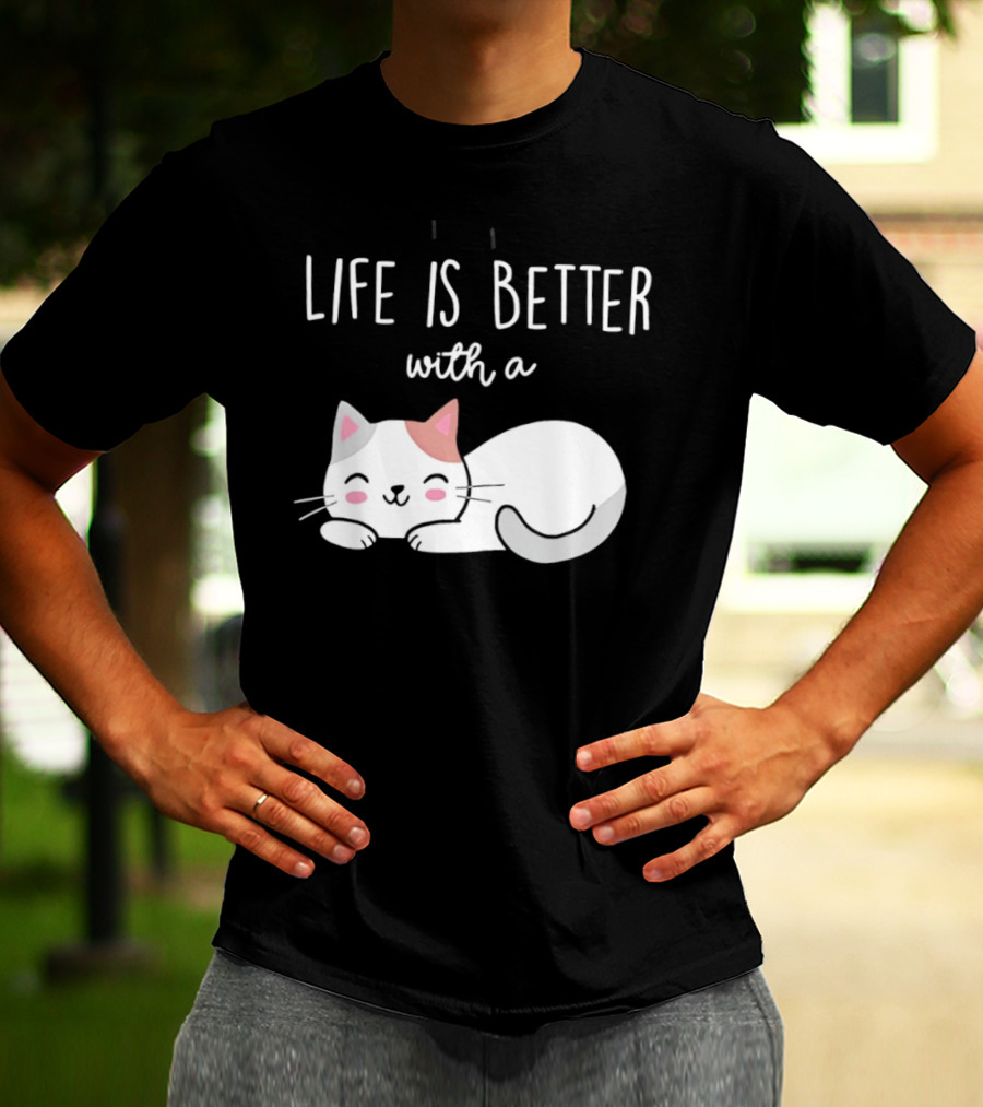 Life Is Better With A Cat Cute Sleeping Kitty T-Shirt