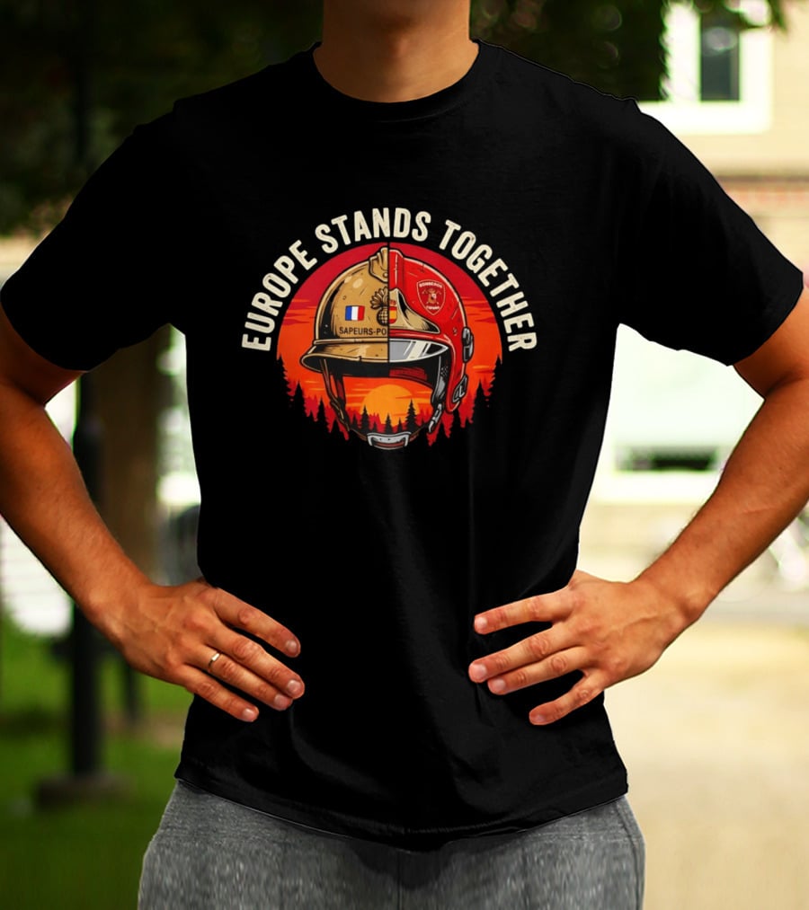 Europe Stands Together Sapeurs Pompiers Bomberos France Spain Firefighter Solidarity T-Shirt
