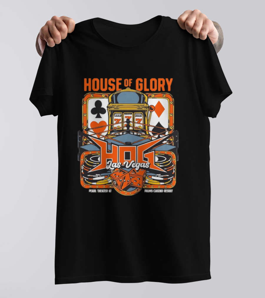 House Of Glory Las Vegas Pearl Theater Palms Casino Slot Machine Dice T-Shirt