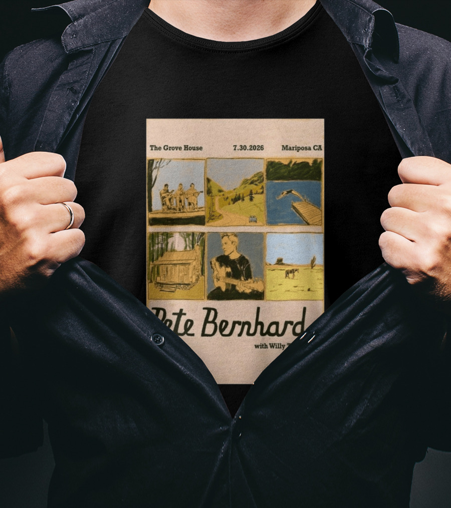 Pete Bernhard With Willy Tea Taylor Live At The Grove House Mariposa CA July 30 2026 T-Shirt