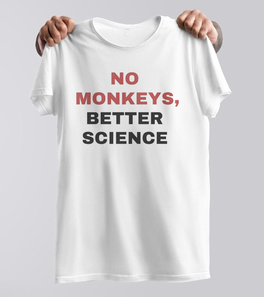 PETA Advocacy No Monkeys Better Science Ethical Research T-Shirt