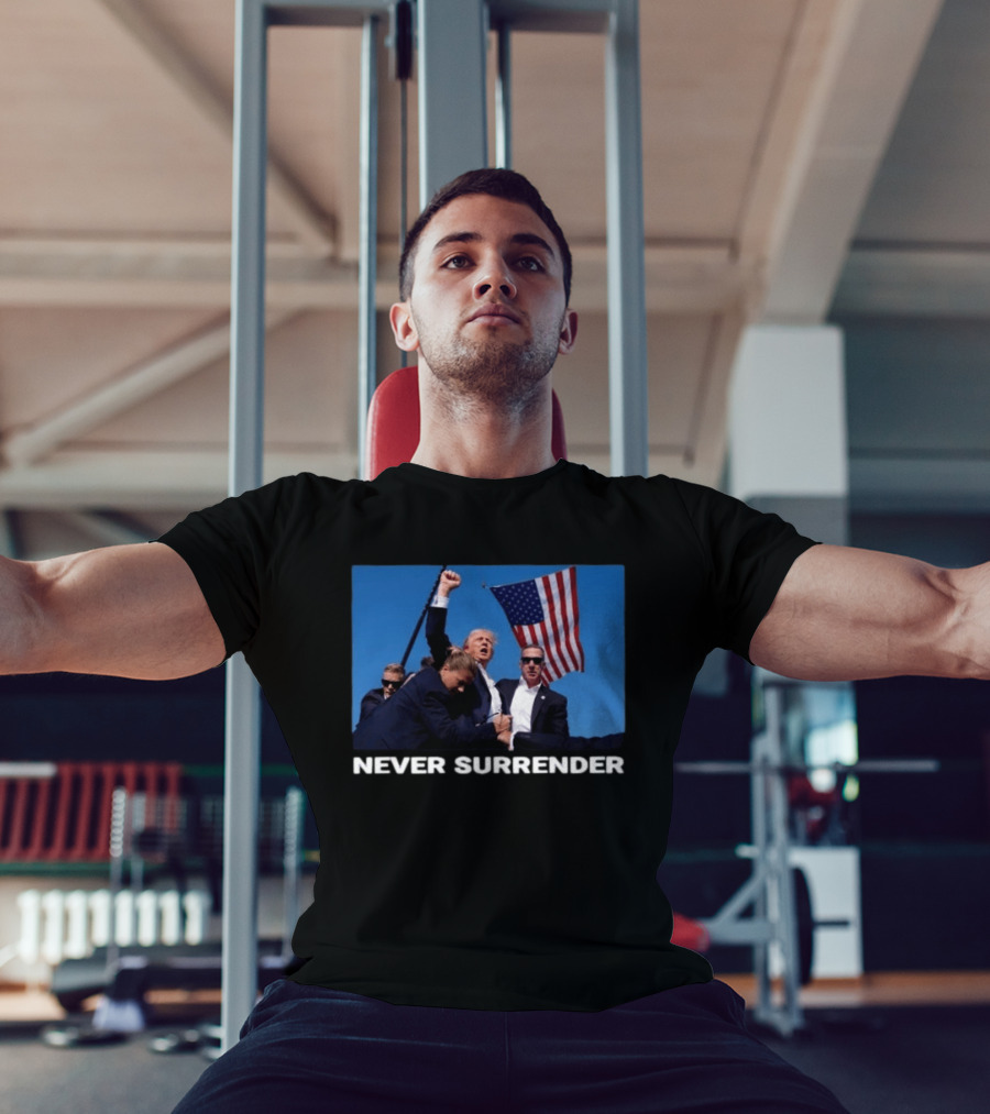 Never Surrender American Flag Political T-Shirt