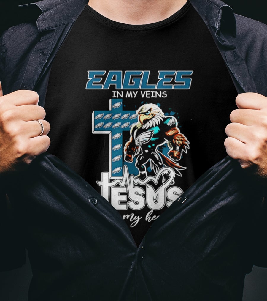 Eagles In My Veins Jesus In My Heart Philadelphia Eagles Cross And Eagle T-Shirt