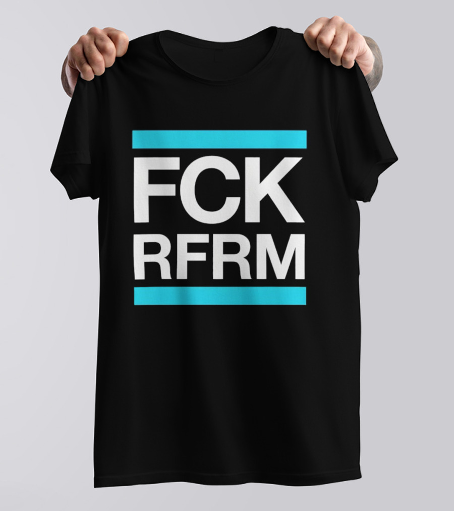 Fck Rfrm Protest White On Black T-Shirt
