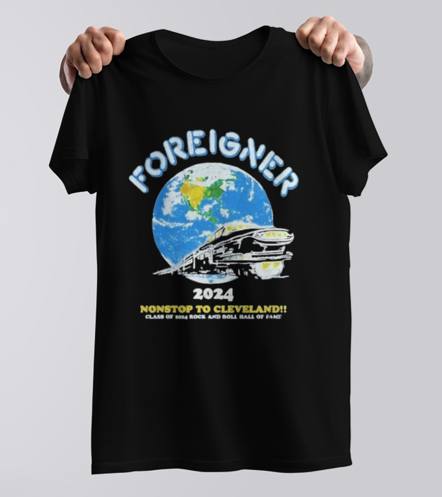 Foreigner 2024 Nonstop To Cleveland Class Of 2024 Rock And Roll Hall Of Fame T-Shirt
