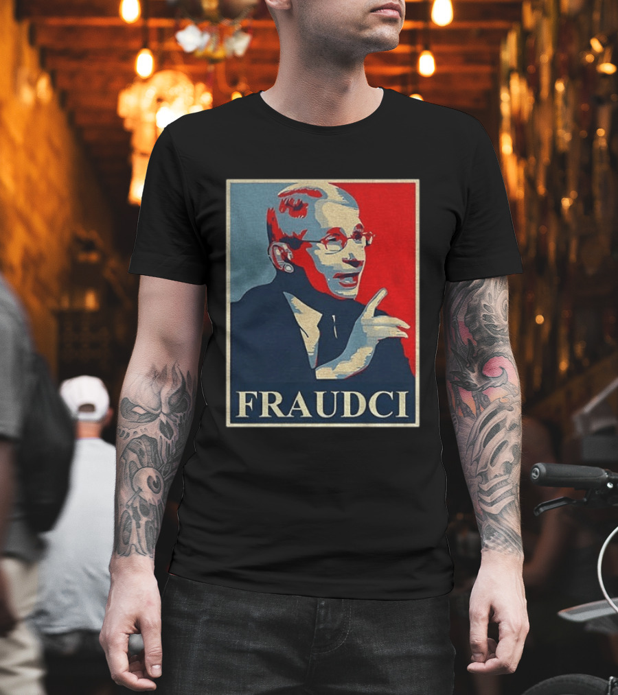 FRAUDCI Fauci T-Shirt