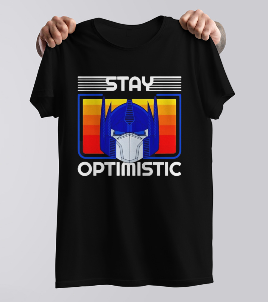 Optimus Prime Transformers Stay Optimistic T-Shirt
