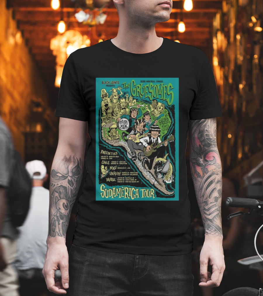 Black Joints Presenta The Gruesomes Sudamérica Tour Octubre 2026 Desde Montreal Canadá Argentina Chile Perú Uruguay Brasil T-Shirt