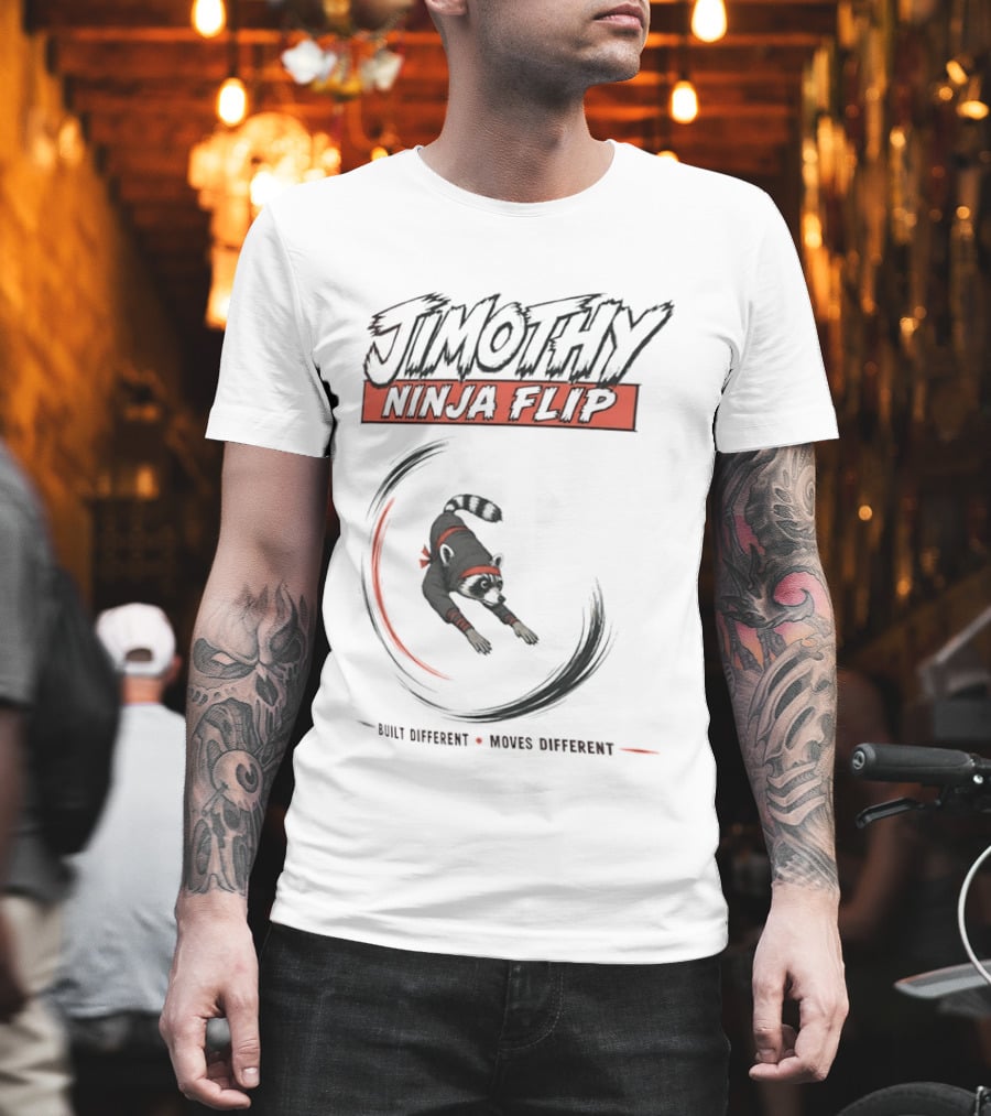 Jimothy Ninja Flip Raccoon Meme Built Different Moves Different T-Shirt