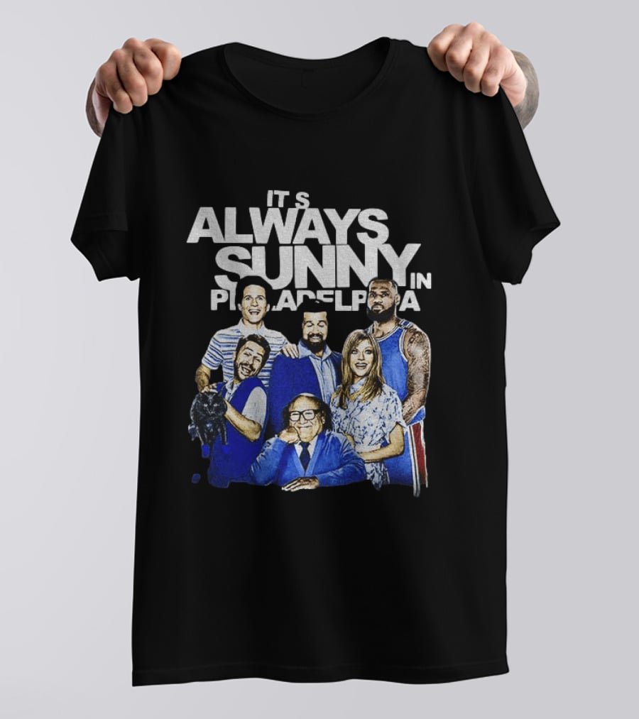 It's Always Sunny In Philadelphia LeBron James Philadelphia 76ers NBA Basketball 2026 T-Shirt