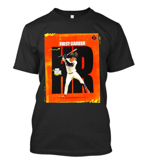 Daniel Susac First Career HR San Francisco Giants T-Shirt