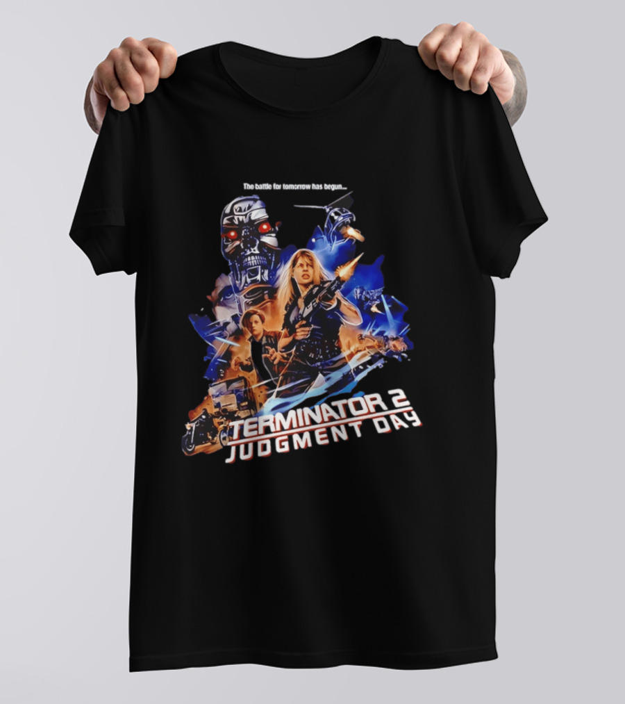 The Battle For Tomorrow Has Begun Terminator 2 Judgment Day Arnold Schwarzenegger Linda Hamilton 800 Cyberdyne Skynet T-Shirt