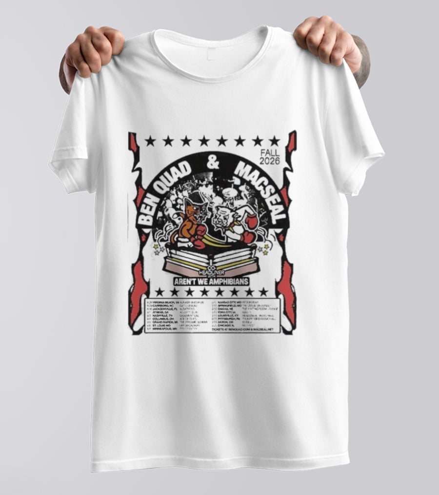 Ben Quad And Macseal Fall 2026 Tour Dates August 28 Virginia To September 20 Chicago T-Shirt