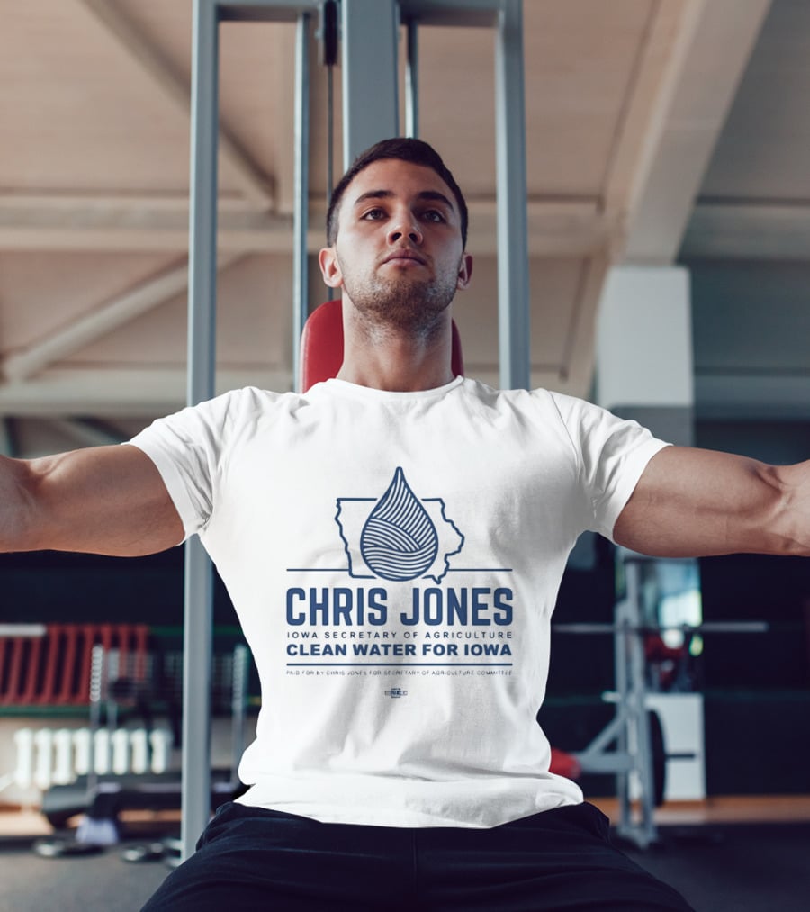 Chris Jones Iowa Secretary Of Agriculture Clean Water For Iowa Map And Water Droplet T-Shirt