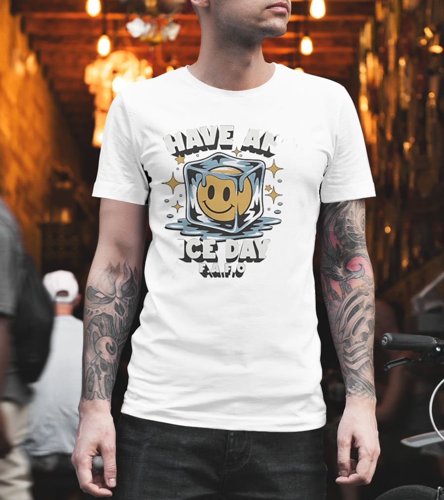 Have An Ice Day Smiley Face FAFO Humor T-Shirt