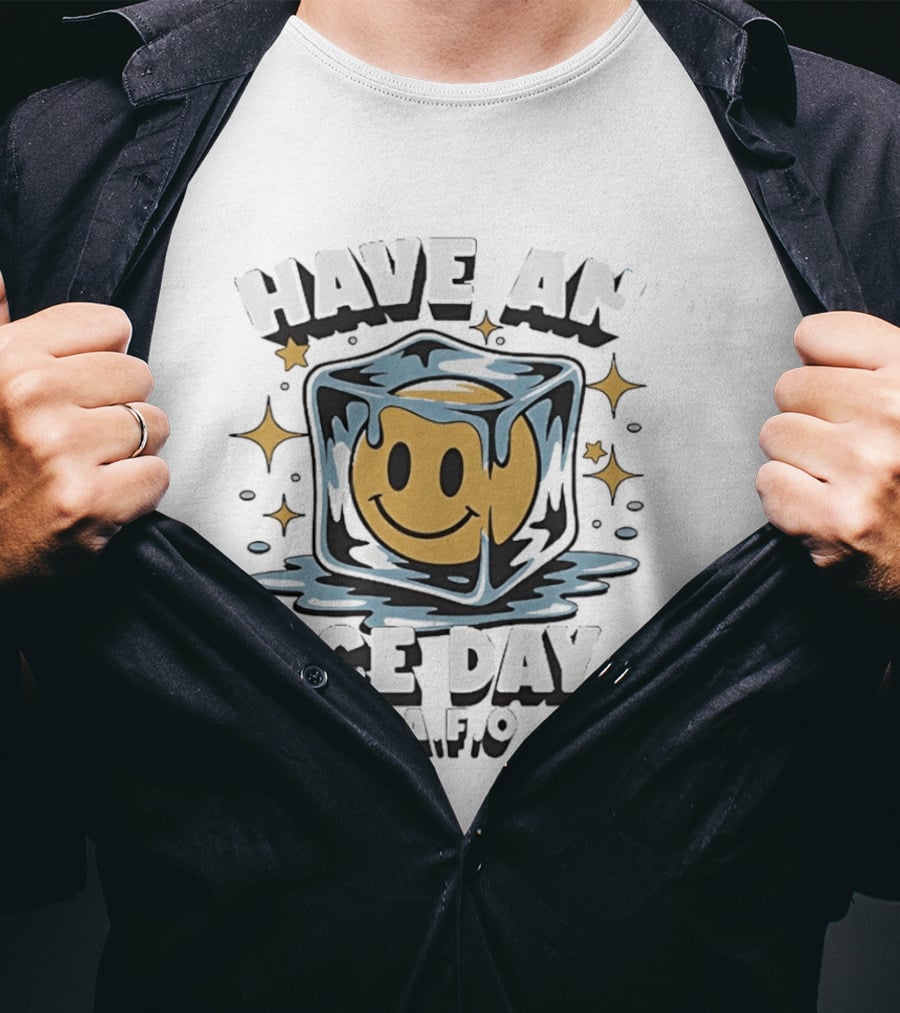 Have An Ice Day Smiley Face FAFO Humor T-Shirt