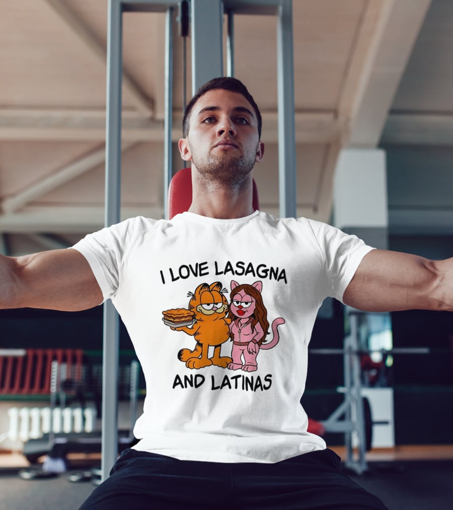 I Love Lasagna And Latinas Garfield Cat Cartoon Pusheen Meme T-Shirt