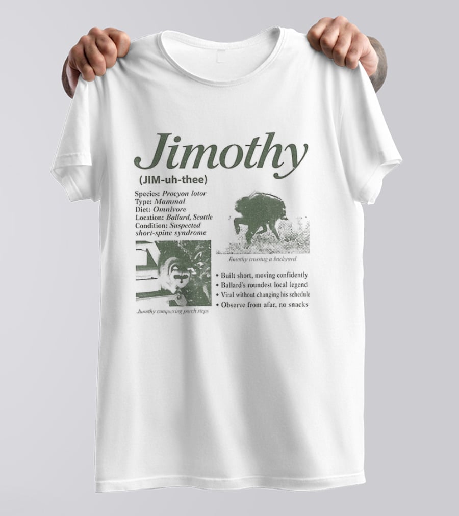 Jimothy Raccoon Species Procyon Lotor Mammal Omnivore Eating Everything Curious Nocturnal Raider T-Shirt