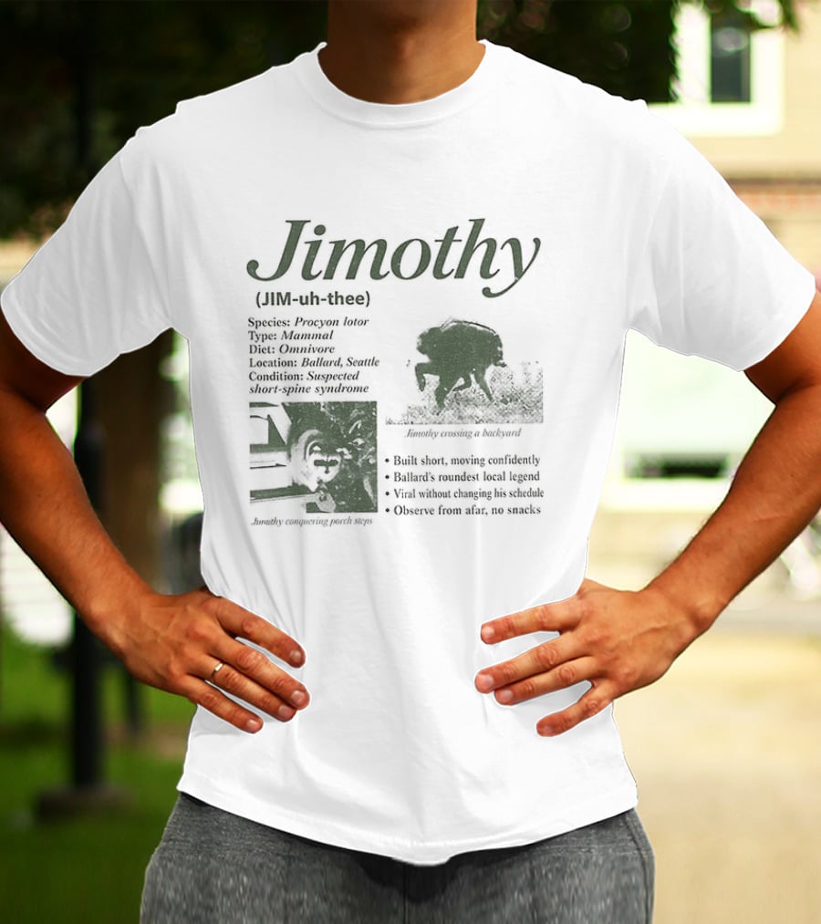 Jimothy Raccoon Species Procyon Lotor Mammal Omnivore Eating Everything Curious Nocturnal Raider T-Shirt