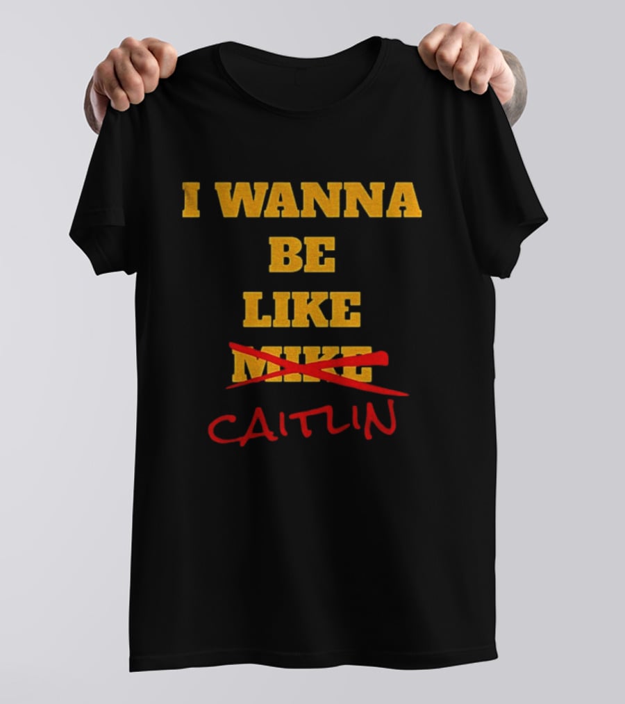 I Wanna Be Like Caitlin Clark Indiana Fever WNBA Basketball 2025 T-Shirt