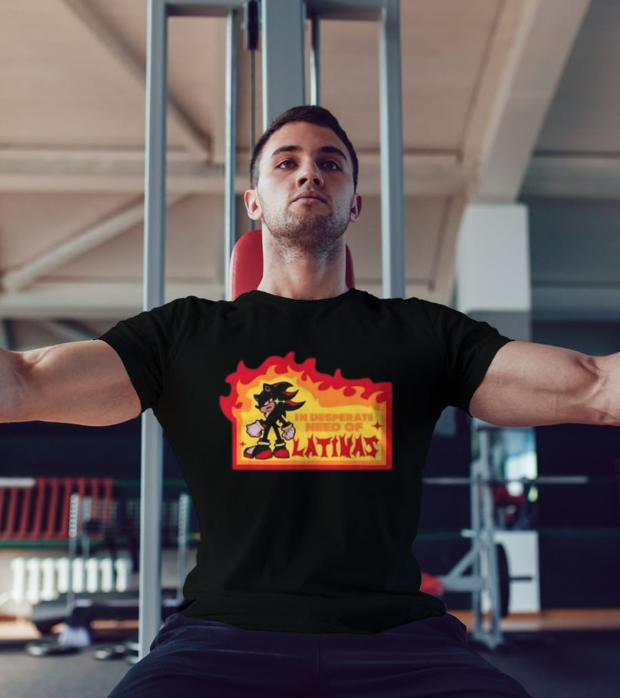 Shadow The Hedgehog In Desperate Need Of Latinas Flame T-Shirt