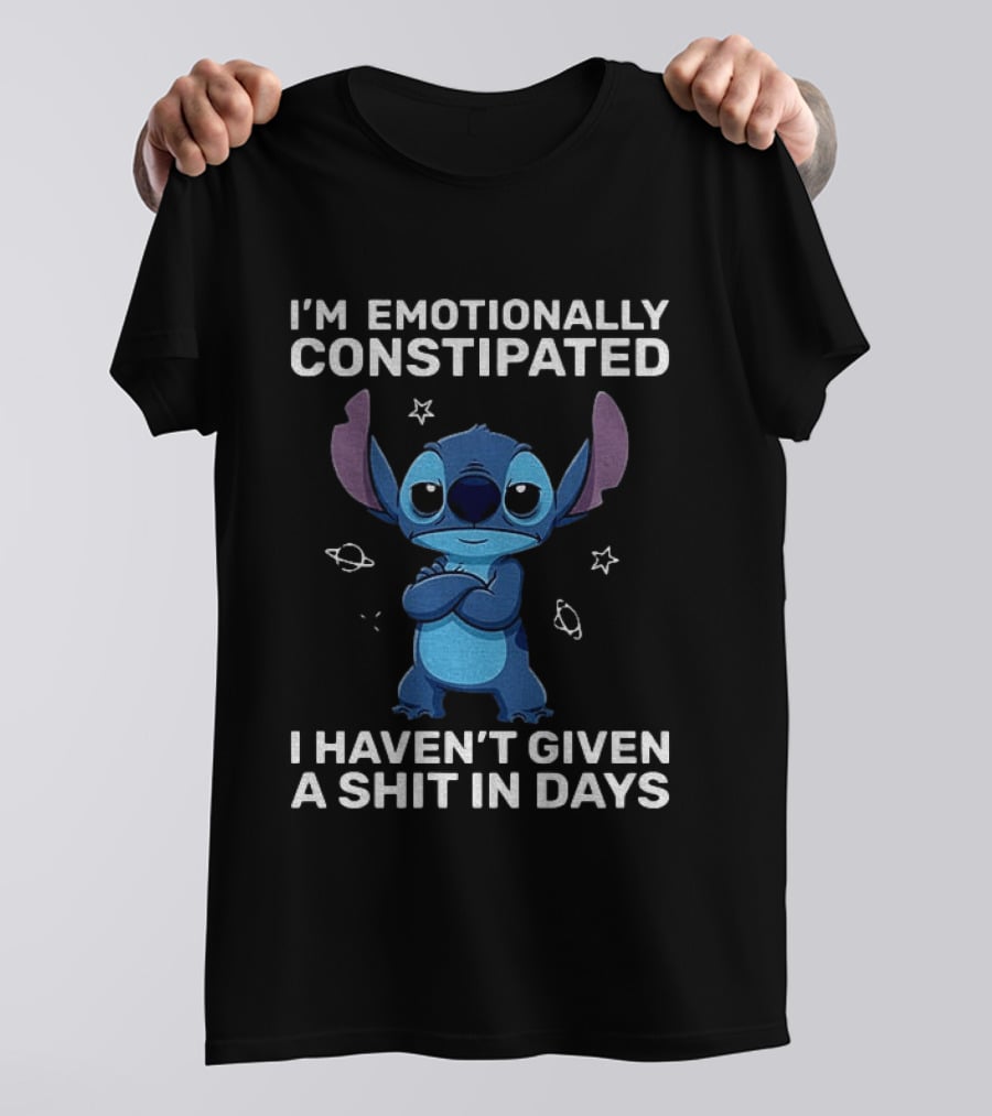 Stitch Grumpy I'm Emotionally Constipated I Haven't Given A Shit In Days T-Shirt