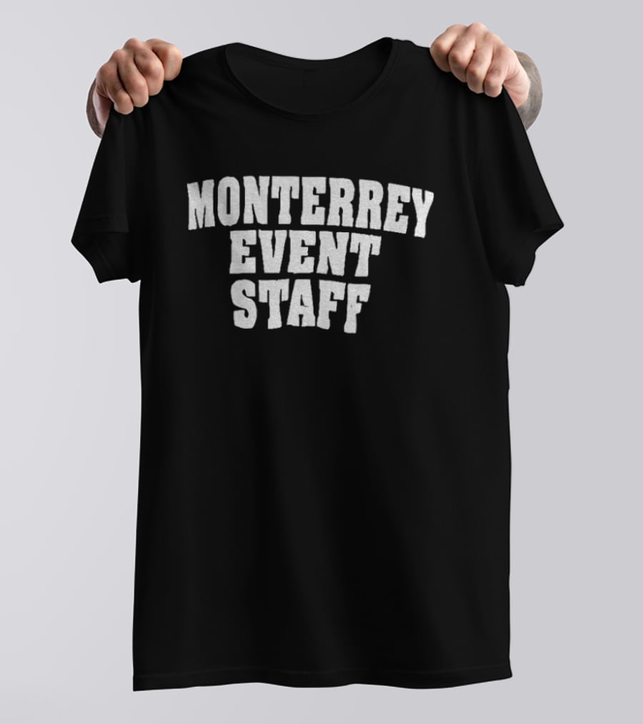 Monterrey Event Staff T-Shirt