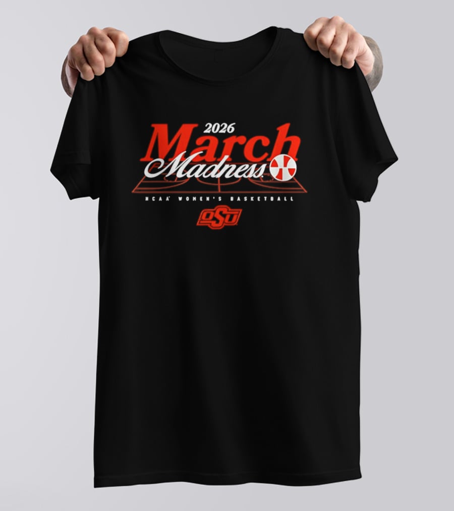 Oklahoma State NCAA Women's Basketball March Madness 2026 T-Shirt